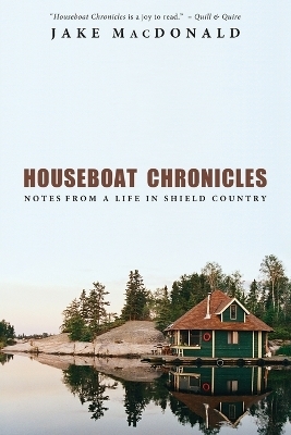 Houseboat Chronicles - Jake MacDonald