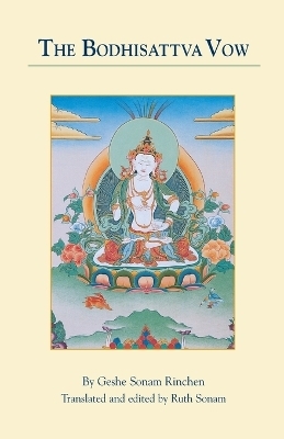 The Bodhisattva Vow - Geshe Sonam Rinchen