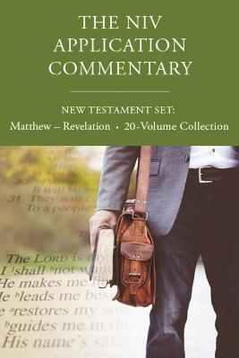 The NIV Application Commentary, New Testament Set: Matthew - Revelation, 20-Volume Collection - Michael J. Wilkins, Daniel Garland, Darrell L. Bock, Gary M. Burge, Ajith Fernando