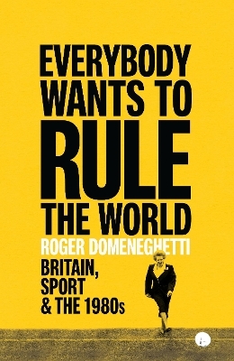 Everybody Wants to Rule the World - Roger Domeneghetti