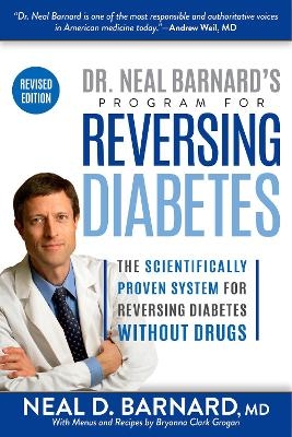 Dr. Neal Barnard's Program for Reversing Diabetes - Neal Barnard