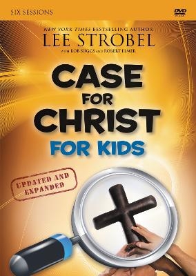 The Case for Christ for Kids Curriculum - Lee Strobel, Christopher D. Hudson