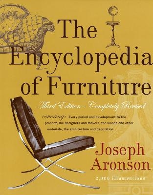 The Encyclopedia of Furniture - Joseph Aronson