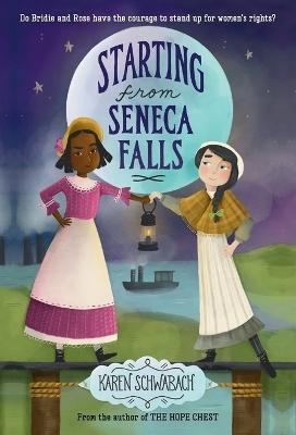 Starting from Seneca Falls - Karen Schwabach