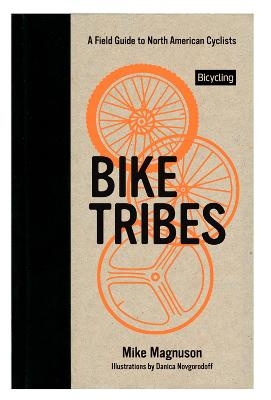 Bike Tribes - Mike Magnuson