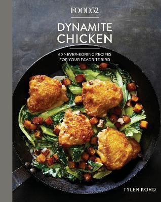 Food52 Dynamite Chicken - Tyler Kord, Amanda Hesser