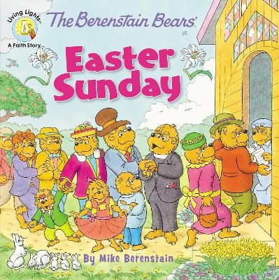 The Berenstain Bears' Easter Sunday - Mike Berenstain