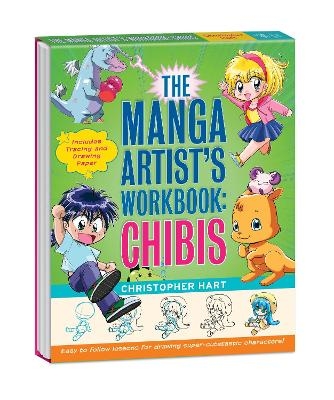 The Manga Artist's Workbook: Chibis - Christopher Hart