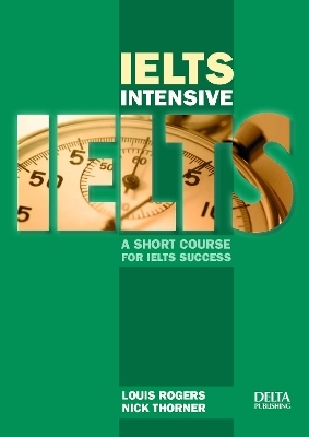 IELTS Intensive - Louis Rogers, Nick Thorner