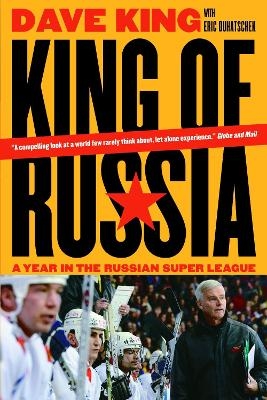 King of Russia - Dave King, Eric Duhatschek
