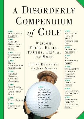 A Disorderly Compendium of Golf - Lorne Rubenstein, Jeff Neuman