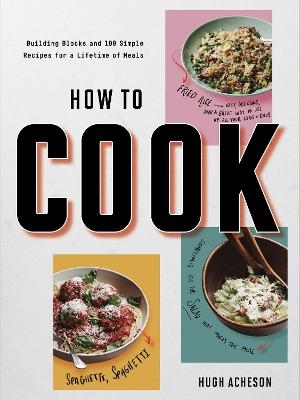 How to Cook Anytime, Forever - Hugh Acheson