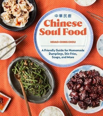 Chinese Soul Food - Hsiao-Ching Chou