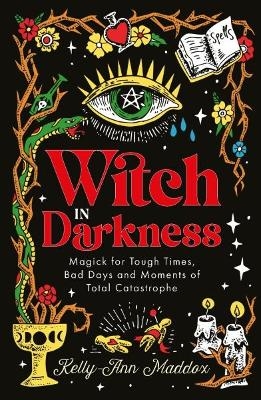 Witch in Darkness - Kelly-Ann Maddox