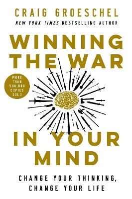 Winning the War in Your Mind - Craig Groeschel