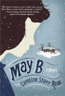 May B. - Caroline Starr Rose