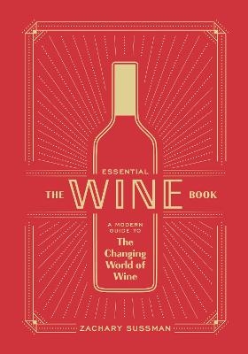 Essential Wine Book - Zachary Sussman