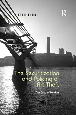 The Securitization and Policing of Art Theft - John Kerr