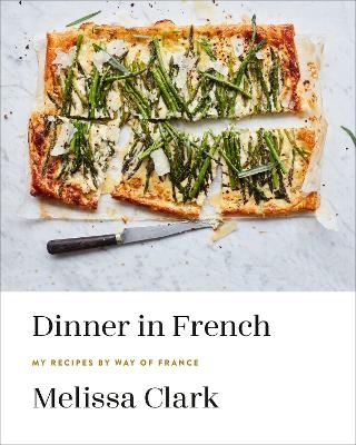 Dinner in French - Melissa Clark