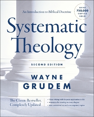 Systematic Theology, Second Edition - Wayne A. Grudem