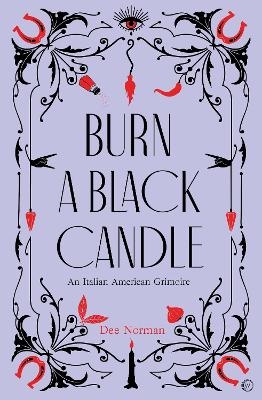 Burn a Black Candle - Dee Norman