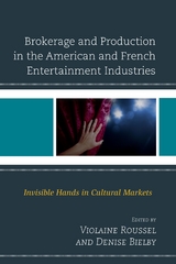 Brokerage and Production in the American and French Entertainment Industries - 