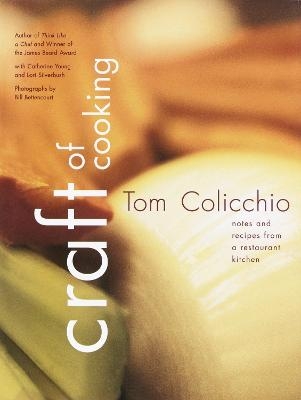 Craft of Cooking - Tom Colicchio