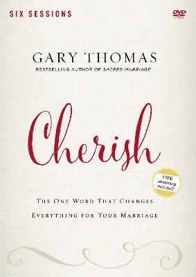 Cherish Video Study - Gary Thomas