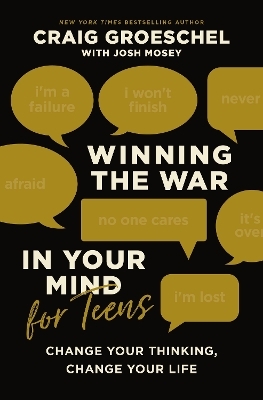 Winning the War in Your Mind for Teens - Craig Groeschel