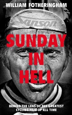 Sunday in Hell - William Fotheringham