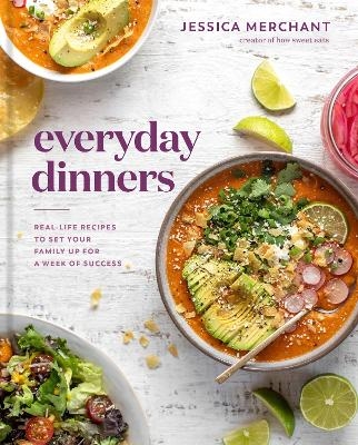 Everyday Dinners - Jessica Merchant