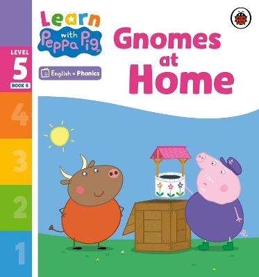 Learn with Peppa Phonics Level 5 Book 8 – Gnomes at Home (Phonics Reader) -  Peppa Pig
