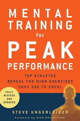 Mental Training for Peak Performance - Steven Ungerleider