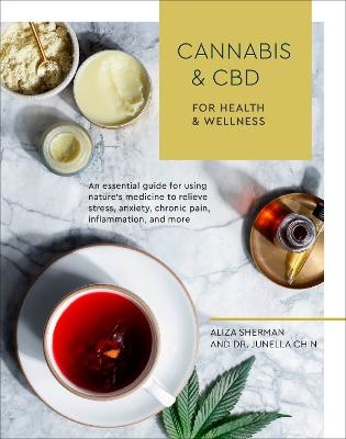 Cannabis and CBD for Health and Wellness - Aliza Sherman