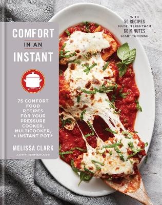 Comfort in an Instant - Melissa Clark