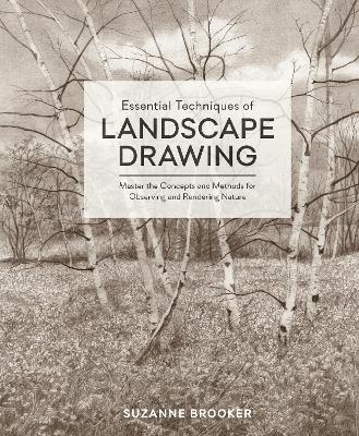 Essential Techniques of Landscape Drawing - S Brooker