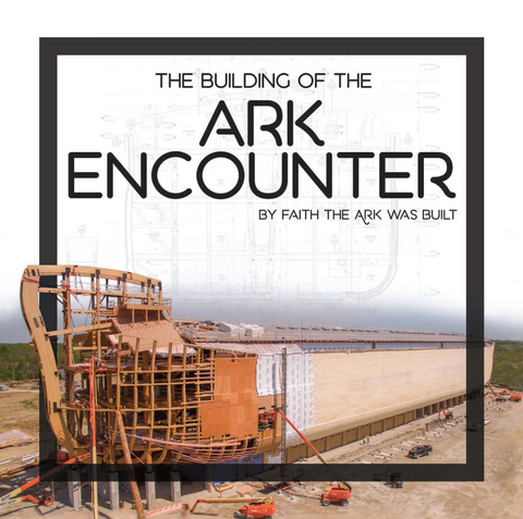 Building of the Ark Encounter, The