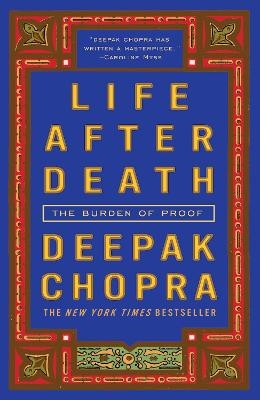 Life After Death - Deepak Chopra