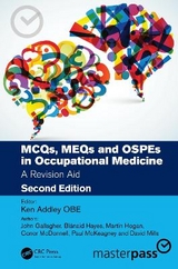 MCQs, MEQs and OSPEs in Occupational Medicine - Addley, Ken