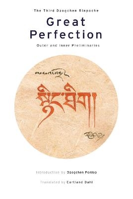 Great Perfection -  Dzogchen Rinpoche