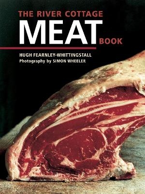 The River Cottage Meat Book - Hugh Fearnley-Whittingstall