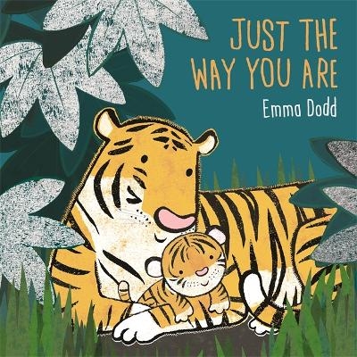 Just the Way You Are - Emma Dodd