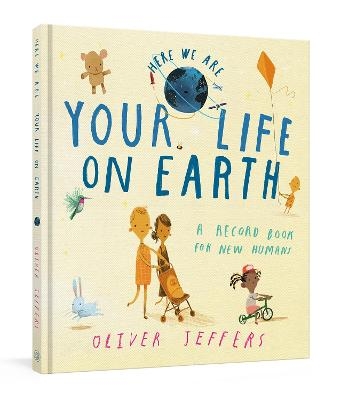 Your Life on Earth - Oliver Jeffers