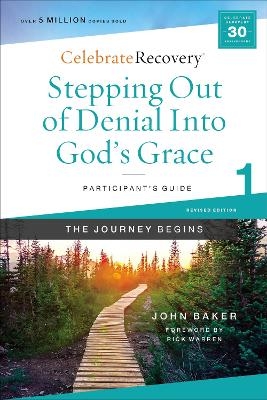 Stepping Out of Denial into God's Grace Participant's Guide 1 - John Baker