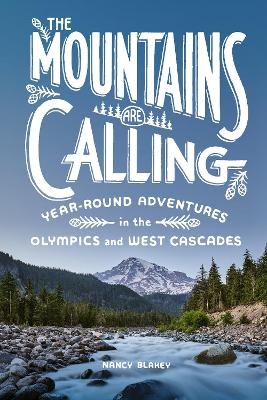 The Mountains Are Calling - Nancy Blakey