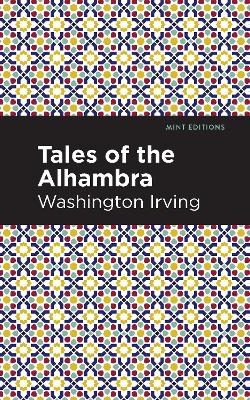 Tales of The Alhambra - Washington Irving