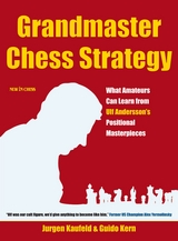Grandmaster Chess Strategy -  Jurgen Kaufeld,  Guido Kern
