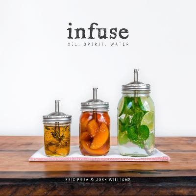 Infuse - Eric Prum, Josh Williams