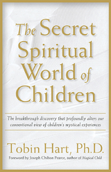 The Secret Spiritual World of Children - Tobin Hart