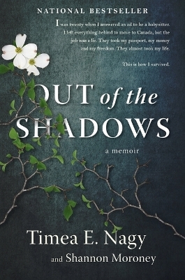 Out of the Shadows - Timea Nagy, Shannon Moroney